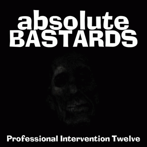 Absolute Bastards : Professional Intervention Twelve